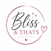 Bliss and Thats - Home